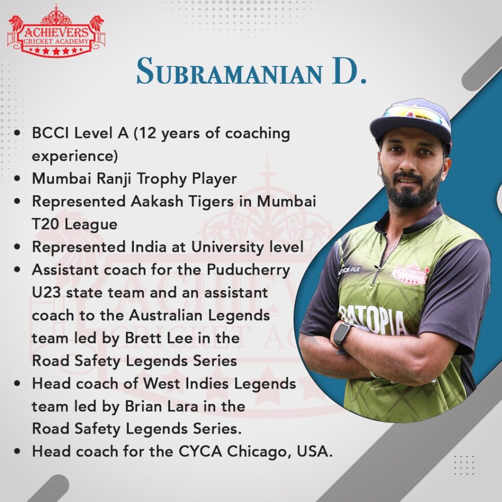 Subramanian Doraiswamy from Achievers Cricket Academy
